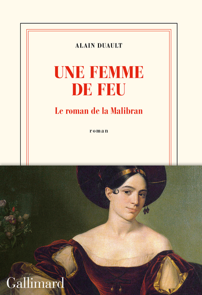 Une femme de feu, Le roman de la Malibran (9782072933271-front-cover)