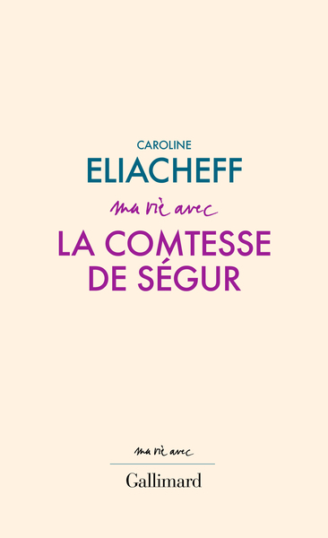 Ma vie avec la comtesse de Ségur (9782072949982-front-cover)