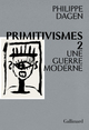 Primitivismes II, Une guerre moderne (9782072906657-front-cover)