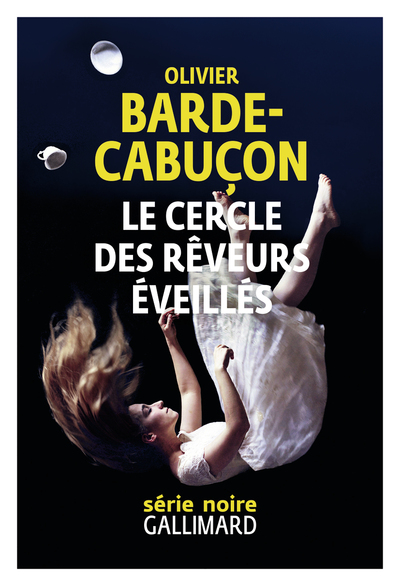 Le Cercle des rêveurs éveillés (9782072915956-front-cover)
