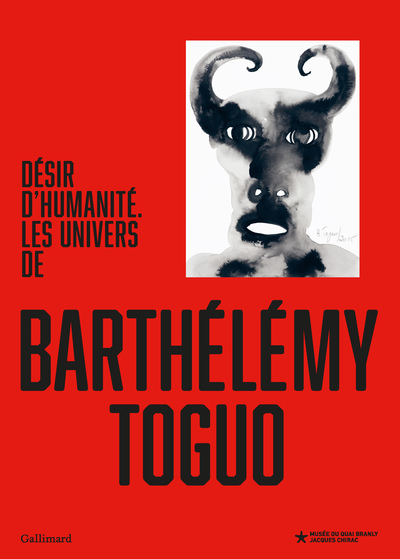 Désir d'humanité. Les univers de Barthélémy Toguo (9782072906602-front-cover)
