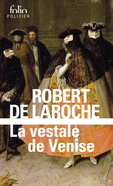 La Vestale de Venise, Une enquête de Flavio Foscarini (9782072952074-front-cover)
