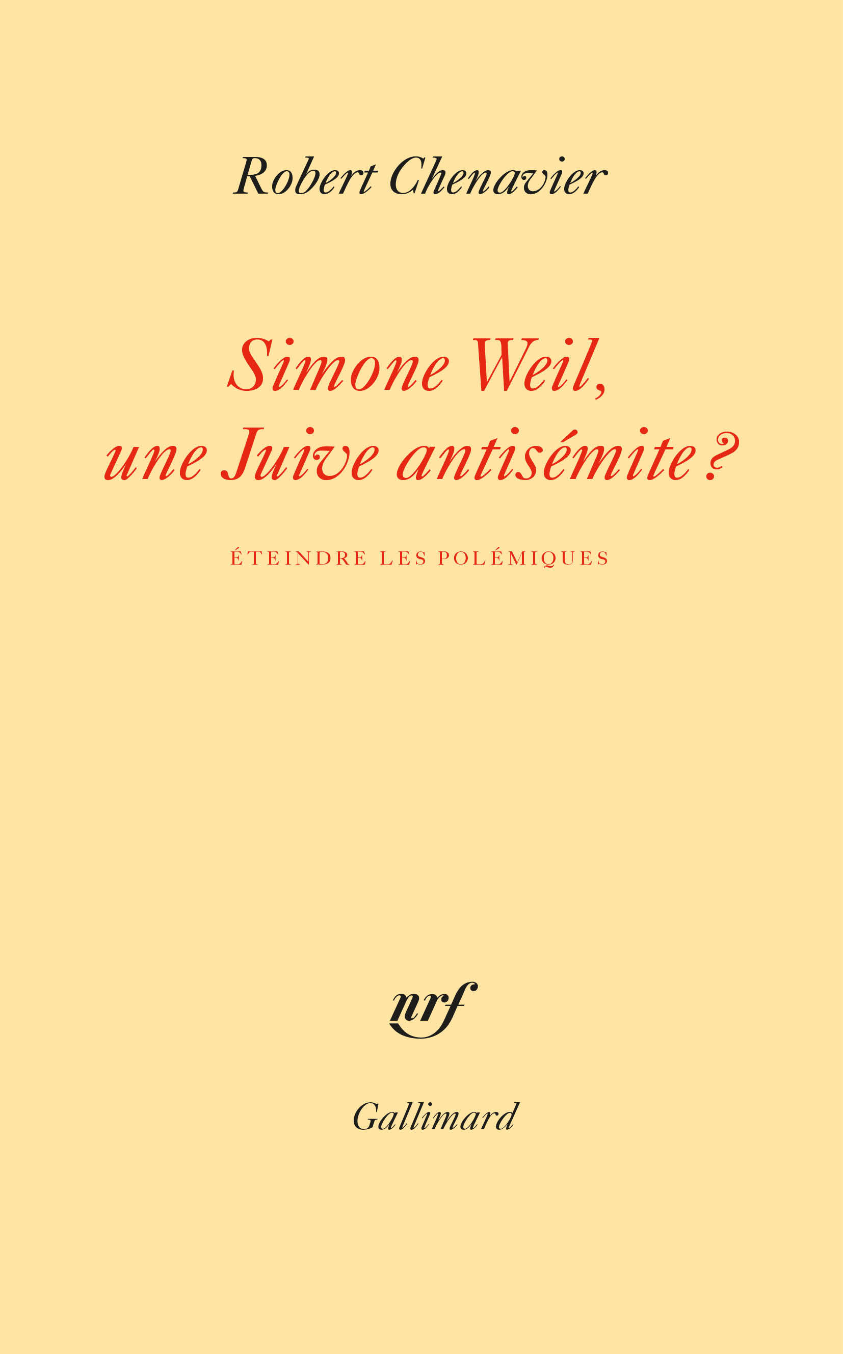 Simone Weil, une Juive antisémite ?, Éteindre les polémiques (9782072951985-front-cover)