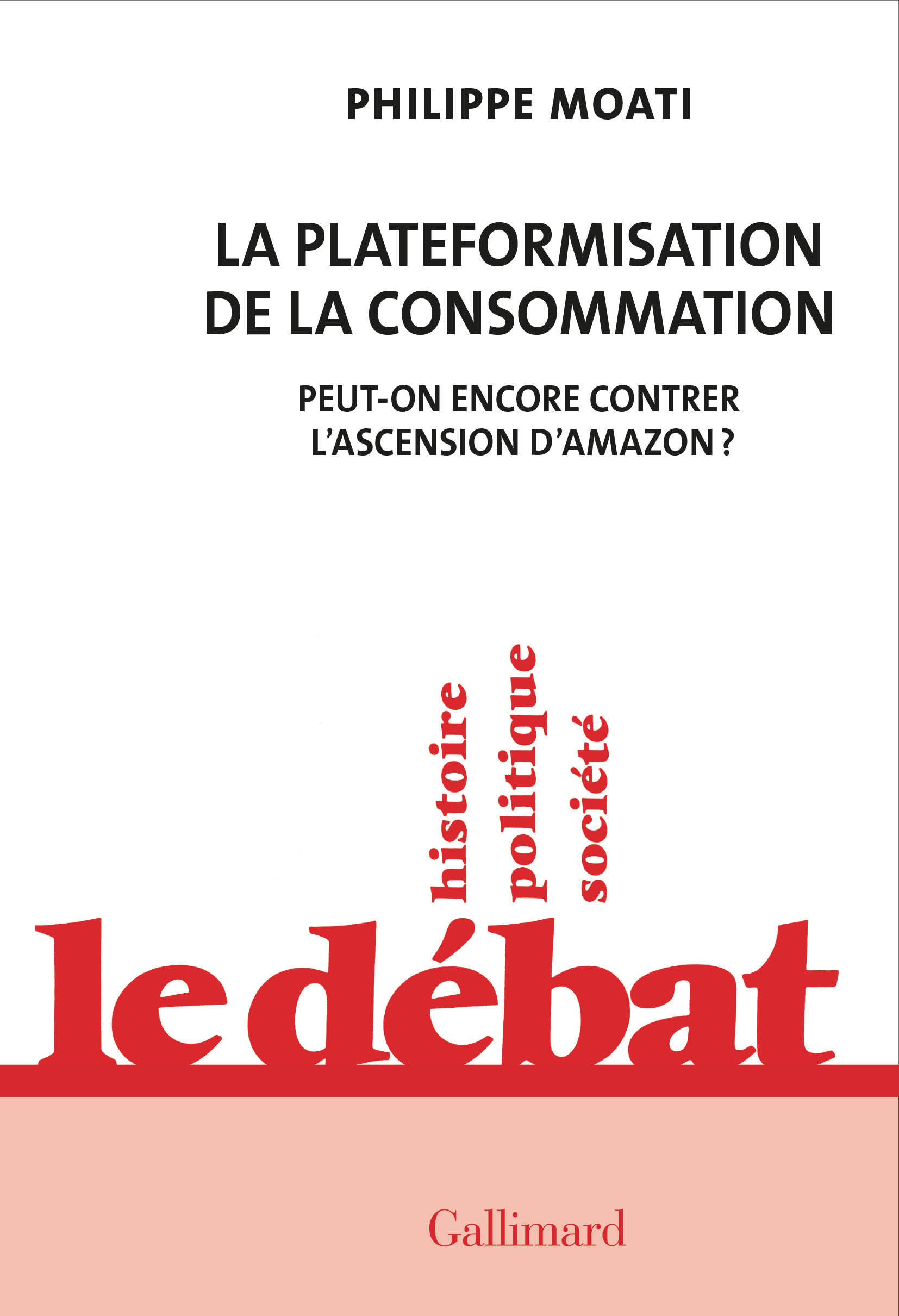 La plateformisation de la consommation, Peut-on encore contrer l'ascension d'Amazon ? (9782072966385-front-cover)