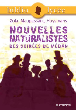 Bibliolycée - Nouvelles naturalistes des Soirées de Médan, Emile Zola, Guy de Maupassant, Joris-Karl (9782011691958-front-cover)