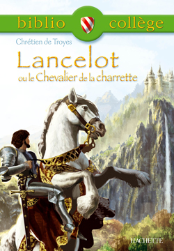 Bibliocollège -Lancelot ou le Chevalier de la charrette, Chrétien de Troyes (9782011693358-front-cover)