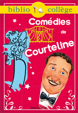 Bibliocollège - Comédies, Georges Courteline, La Peur des coups - Les Boulingrin - La Paix chez soi (9782011697349-front-cover)