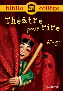 Bibliocollège - Théâtre pour rire - 6e - 5e (9782011689627-front-cover)