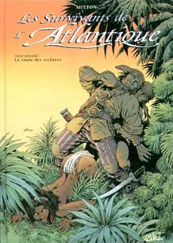 Les Survivants de l'Atlantique T02, La Route des esclaves (9782877645942-front-cover)