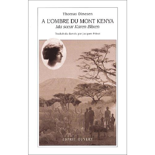 A l'ombre du Mont Kenya - ma soeur Karen Blixen (9782883290563-front-cover)