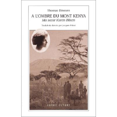 A l'ombre du Mont Kenya - ma soeur Karen Blixen (9782883290563-front-cover)