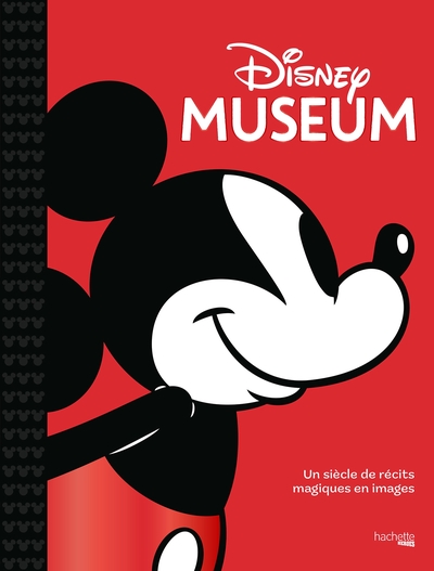 Disney Museum, Un siècle de récits magiques en images (9782017894667-front-cover)