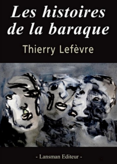 LES HISTOIRES DE LA BARAQUE (9782807102125-front-cover)