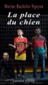 LA PLACE DU CHIEN (9782807102057-front-cover)