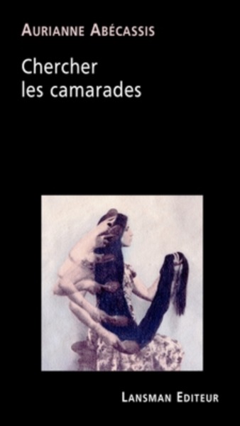 CHERCHER LES CAMARADES (9782807102378-front-cover)