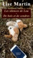 LES SILENCES DE LOU / DE BOIS ET DE CENDRES (9782807101876-front-cover)