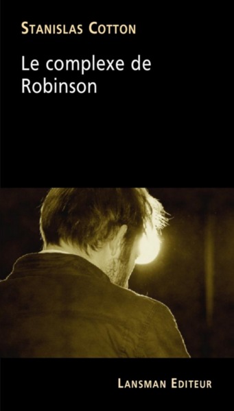 LE COMPLEXE DE ROBINSON (9782807102316-front-cover)