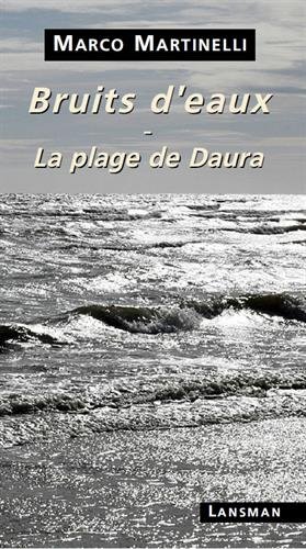 BRUITS D'EAUX-LA PLAGE DE DAURA (9782807100565-front-cover)