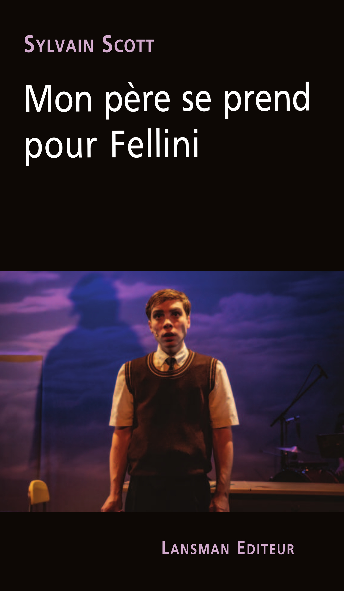 MON PERE SE PREND POUR FELLINI (9782807104686-front-cover)