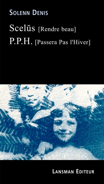 SCELUS (RENDRE BEAU) - P.P.H (PASSERA PAS L HIVER) (9782807102538-front-cover)