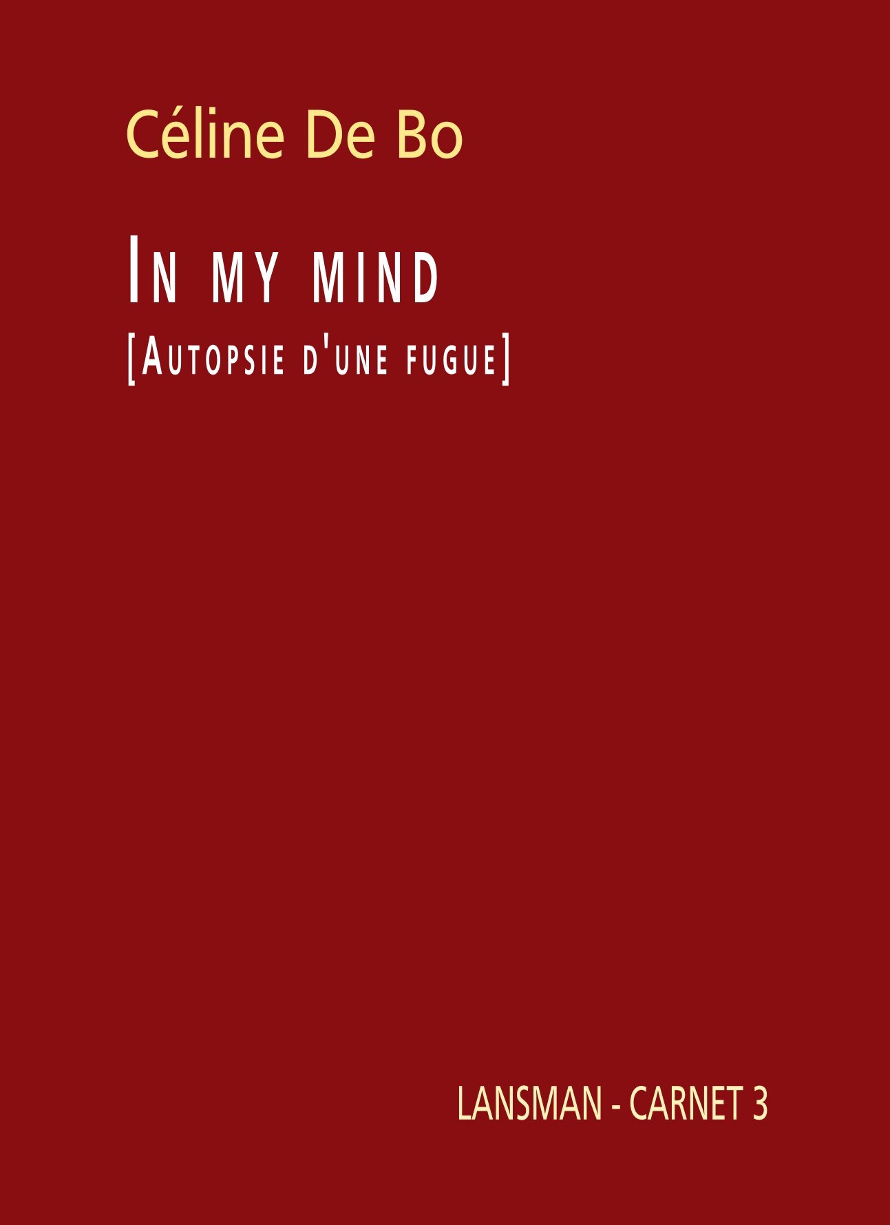 IN MY MIND [AUTOPSIE D'UNE FUGUE] (9782807104624-front-cover)