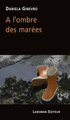 A L'OMBRE DES MAREES (9782807104488-front-cover)