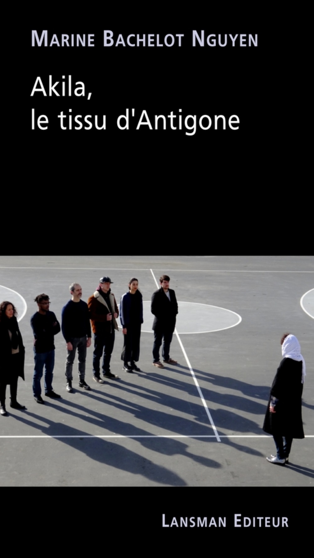 AKILA . LE TISSU D'ANTIGONE (9782807103016-front-cover)