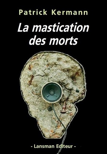 LA MASTICATION DES MORTS (9782807100725-front-cover)