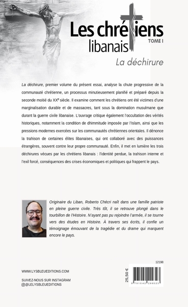 Les chrétiens libanais, Tome I : La déchirure (9791042299323-back-cover)