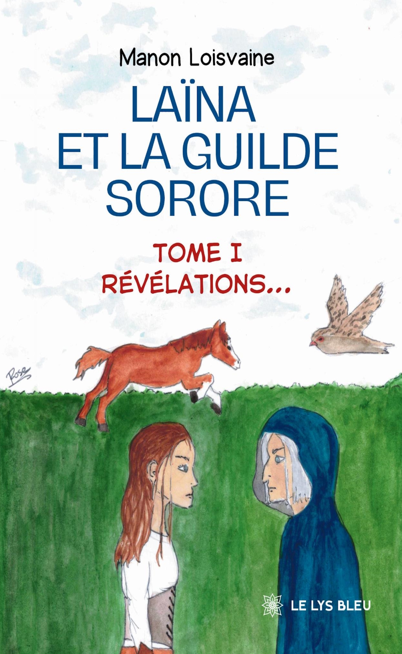 Laïna et la Guilde Sorore, Tome I : Révélations... (9791042299545-front-cover)