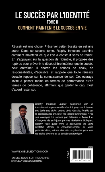 Le succès par l'identité, Tome II : Comment maintenir le succès en vie (9791042298005-back-cover)