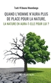 Quand l'homme n'aura plus de place pour la nature, la nature en aura-t-elle pour lui ? (9791042298647-front-cover)