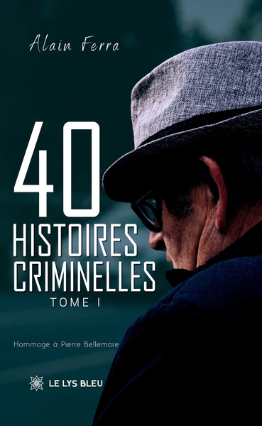 40 histoires criminelles, Tome I (9791042297640-front-cover)