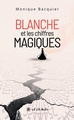 Blanche et les chiffres magiques (9791042298340-front-cover)