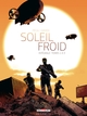 Soleil Froid - Intégrale (9782413038696-front-cover)