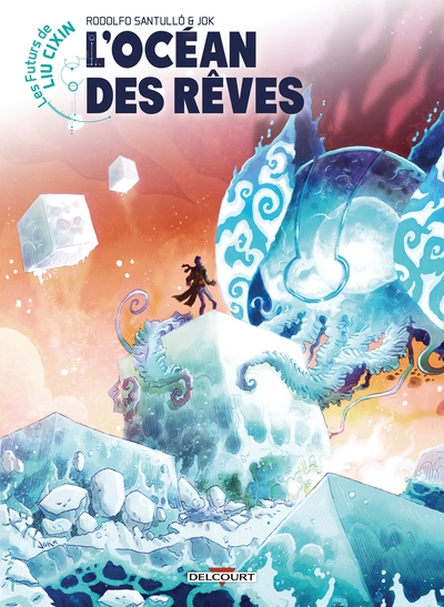 Les Futurs de Liu Cixin -  L'Océan des rêves (9782413037989-front-cover)