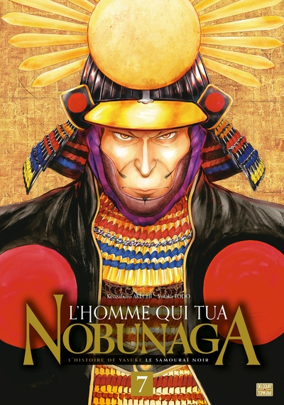 L'Homme qui tua Nobunaga T07 (9782413044369-front-cover)