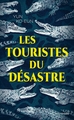 Les Touristes du désastre (9782413030003-front-cover)