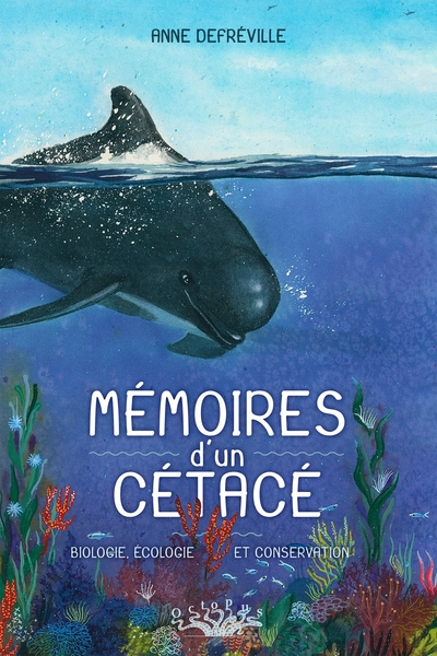 Mémoires d'un cétacé, Biologie, écologie et conservation (9782413049432-front-cover)