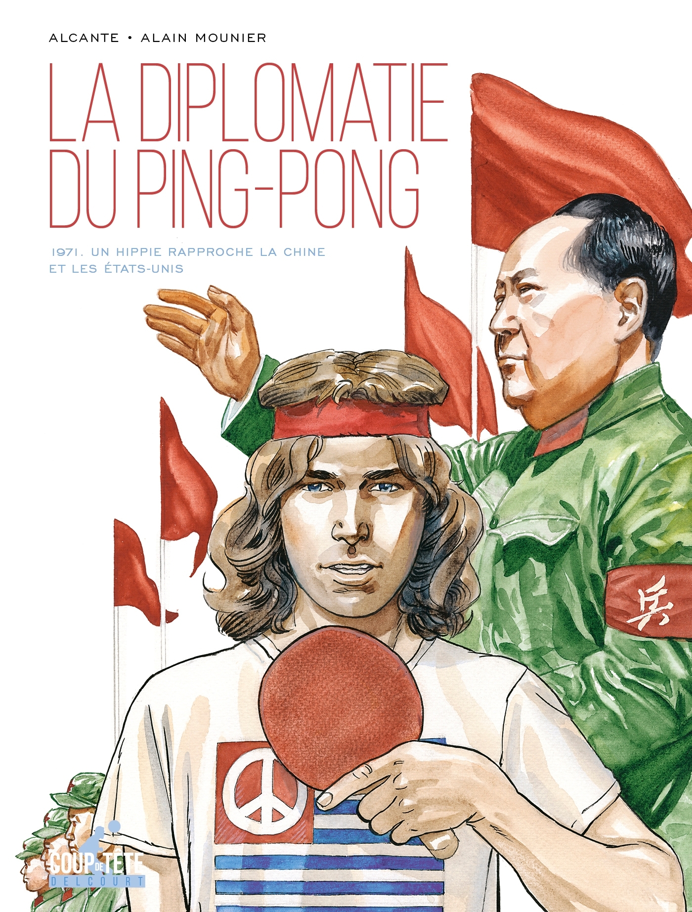 La Diplomatie du ping-pong, 1971. Un hippie rapproche la Chine et les États-Unis (9782413048275-front-cover)