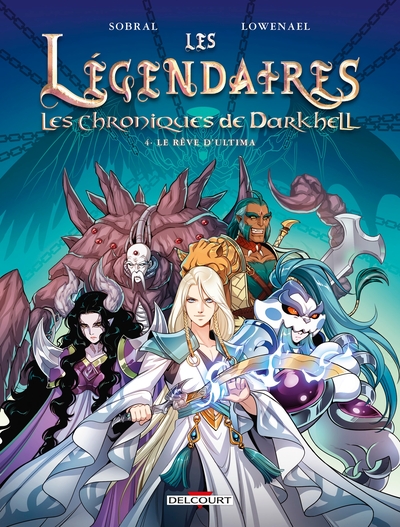 Les Légendaires - Les Chroniques de Darkhell T04, Le rêve d'Ultima (9782413075639-front-cover)
