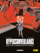 Hypersurveillance - Enquête sur les nouveaux outils de contrôle (9782413085416-front-cover)