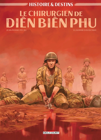 Histoire et Destins - Le Chirurgien de Dien Bien Phu (9782413038245-front-cover)