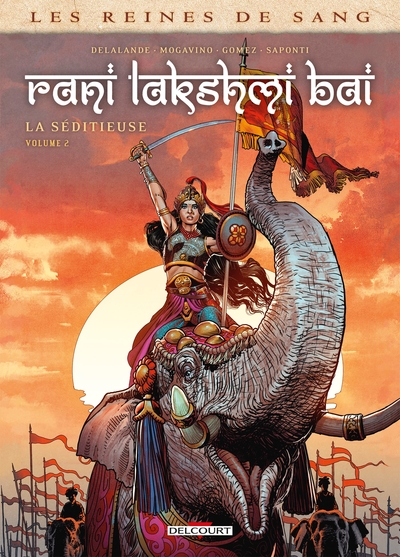 Les Reines de sang - Rani Lakshmi Bai, la séditieuse T02 (9782413077220-front-cover)