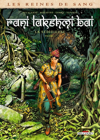 Les Reines de sang - Rani Lakshmi Bai, la séditieuse T01 (9782413044482-front-cover)