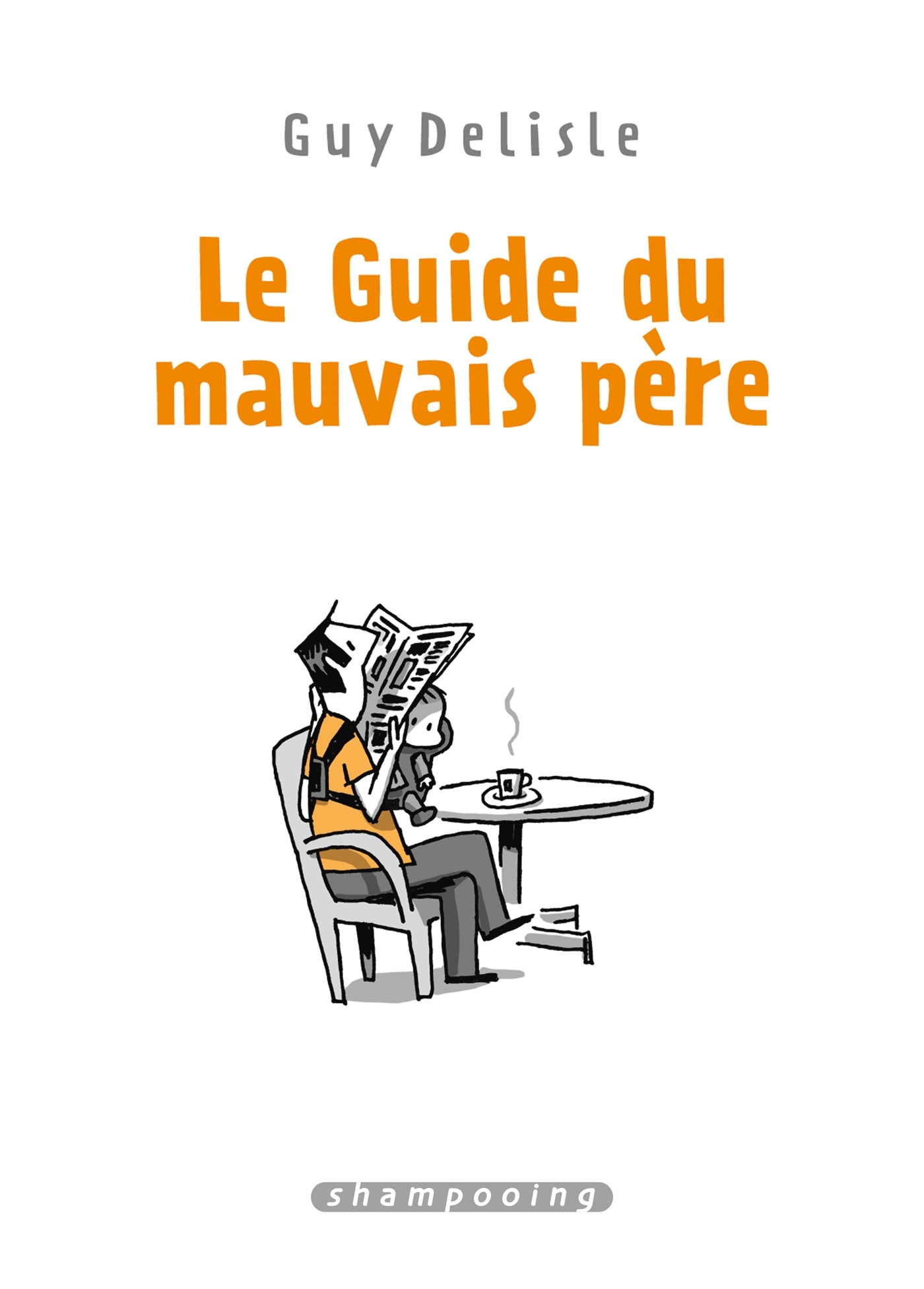 Le Guide du mauvais père - Intégrale (9782413028314-front-cover)