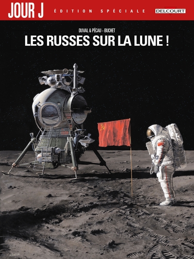 Jour J T01 - Edition spéciale, Les Russes sur la Lune ! (9782413017103-front-cover)