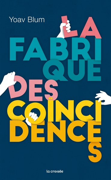 La Fabrique des coïncidences (9782413000419-front-cover)