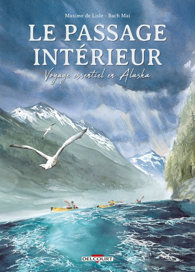 Le Passage intérieur, Voyage essentiel en Alaska (9782413040347-front-cover)
