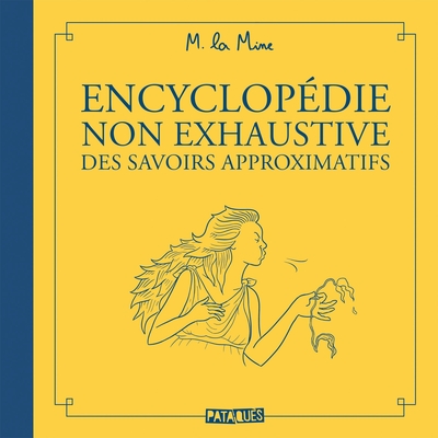 Encyclopédie non exhaustive des savoirs approximatifs (9782413013280-front-cover)
